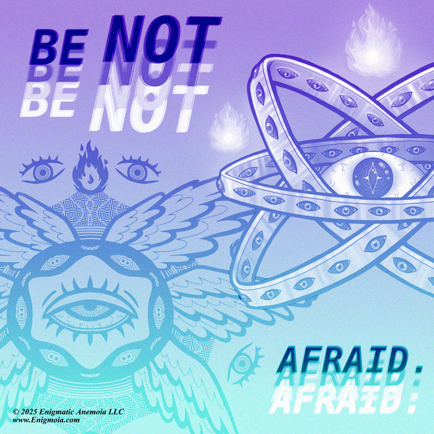 XI - Be Not Afraid