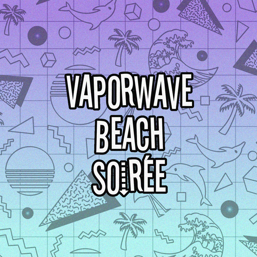 VI - Vaporwave Beach Soirée