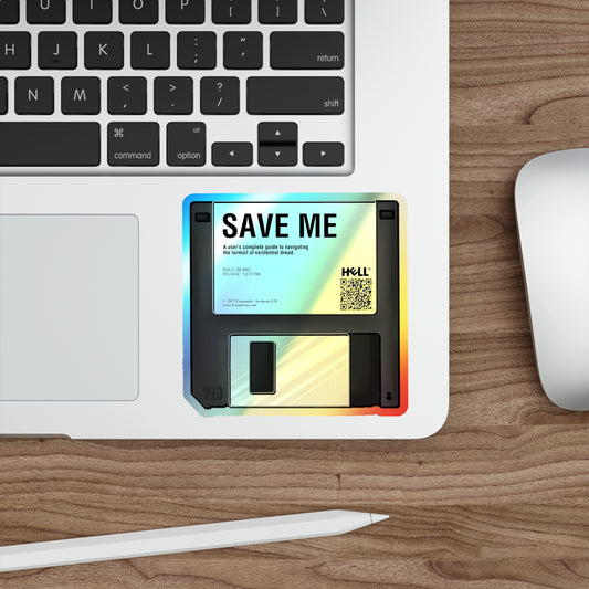 CTRL+S — "SAVE ME" Holographic Retro Floppy Disk Die-Cut Retro Hologram Sticker