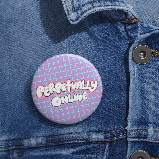 Perpetually Online — Pin Button