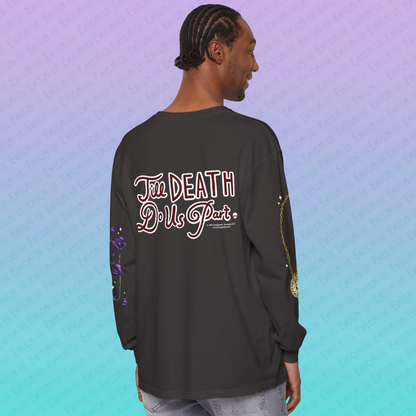 Till Death Do Us Part — Deluxe Unisex Long Sleeve Tee
